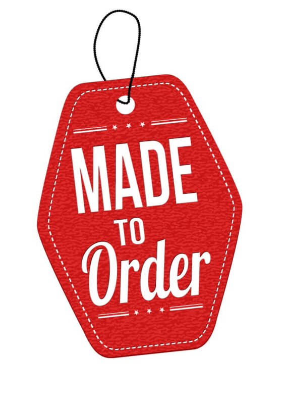 Made To Order